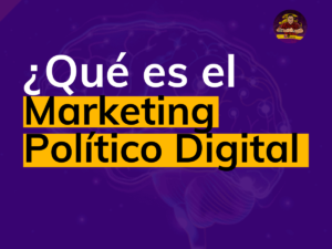 Qué es el Marketing Politico Digital